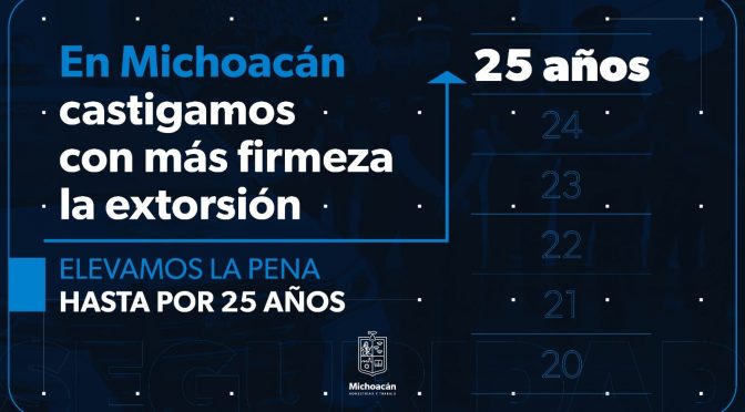 Por extorsión, hasta 25 años de prisión