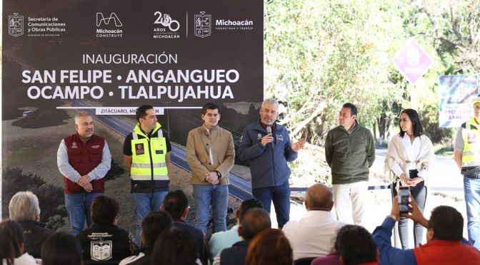 Inaugura Bedolla tramo carretero que impulsa al sector productivo y turístico del Oriente michoacano